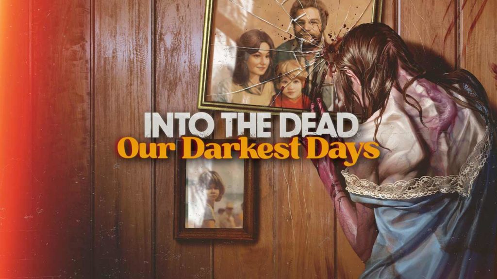 Into the Dead: Our Darkest Days<br>