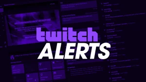 Twitch Alerts erstellen